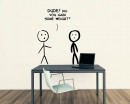 Quotes - Dude, Did You Gain Some Weight Lovely Quotes Sticker Vinyl Lettering Decals